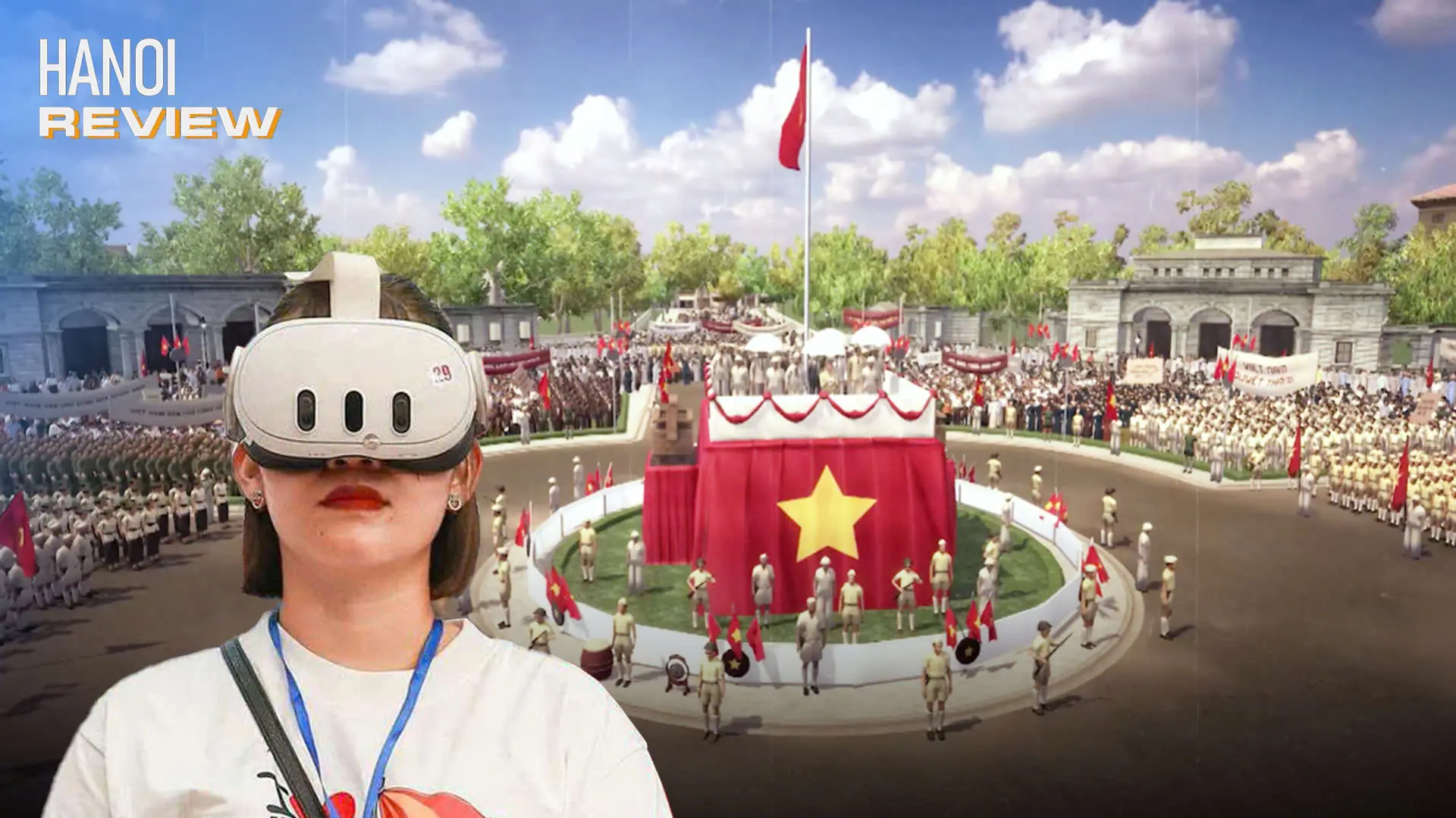 'Xuyên không' về Quảng trường Ba Đình 1945 bằng công nghệ VR | HANOI Review | 24/08/2025